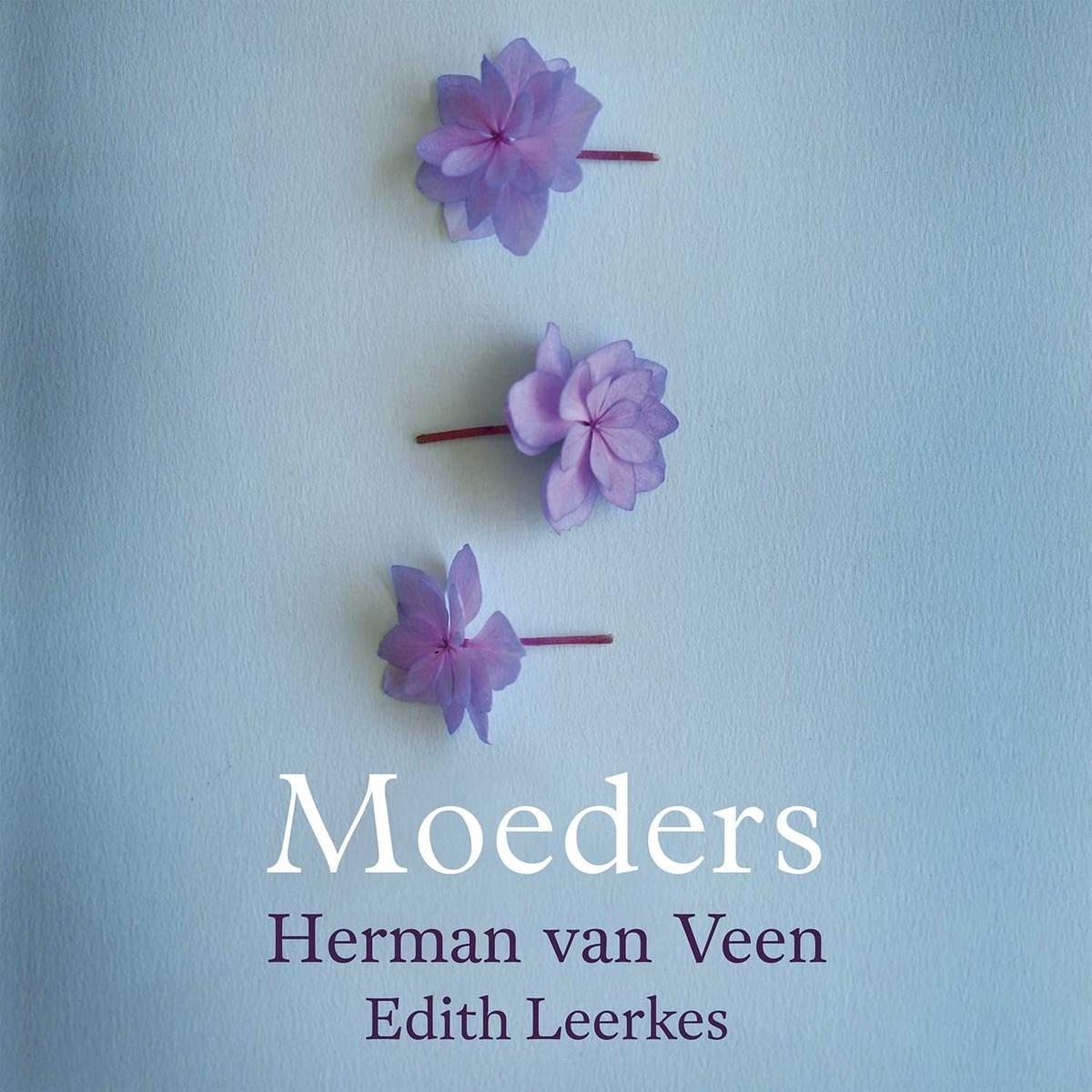 Herman van Veen, Edith Leerkes - Moeders