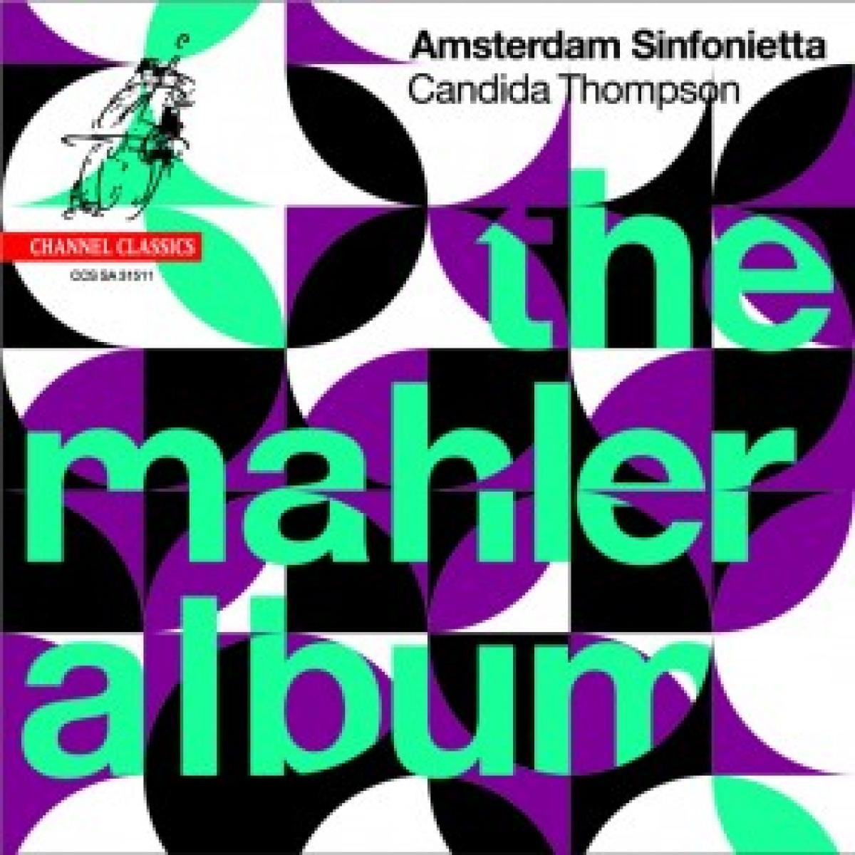 Afbeelding van Amsterdam Sinfonietta, Candida Thompson - The Mahler Album