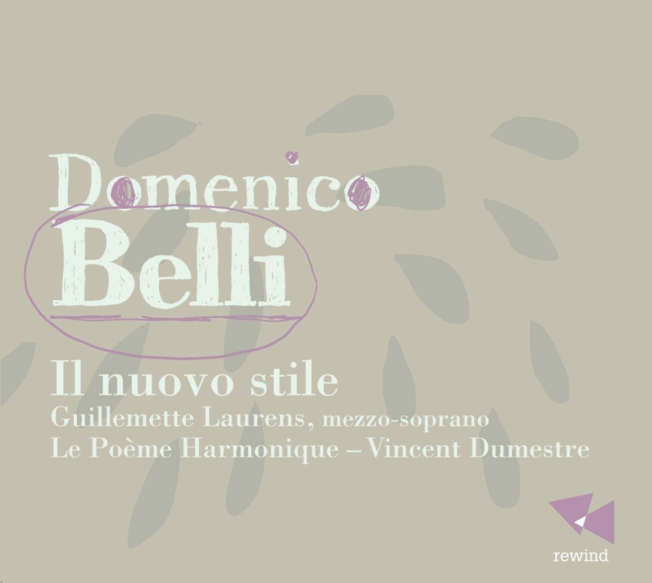 Guillemette Laurens, Le Poème Harmonique, Vincent Dumestre - Belli: Il Nuove Stile
