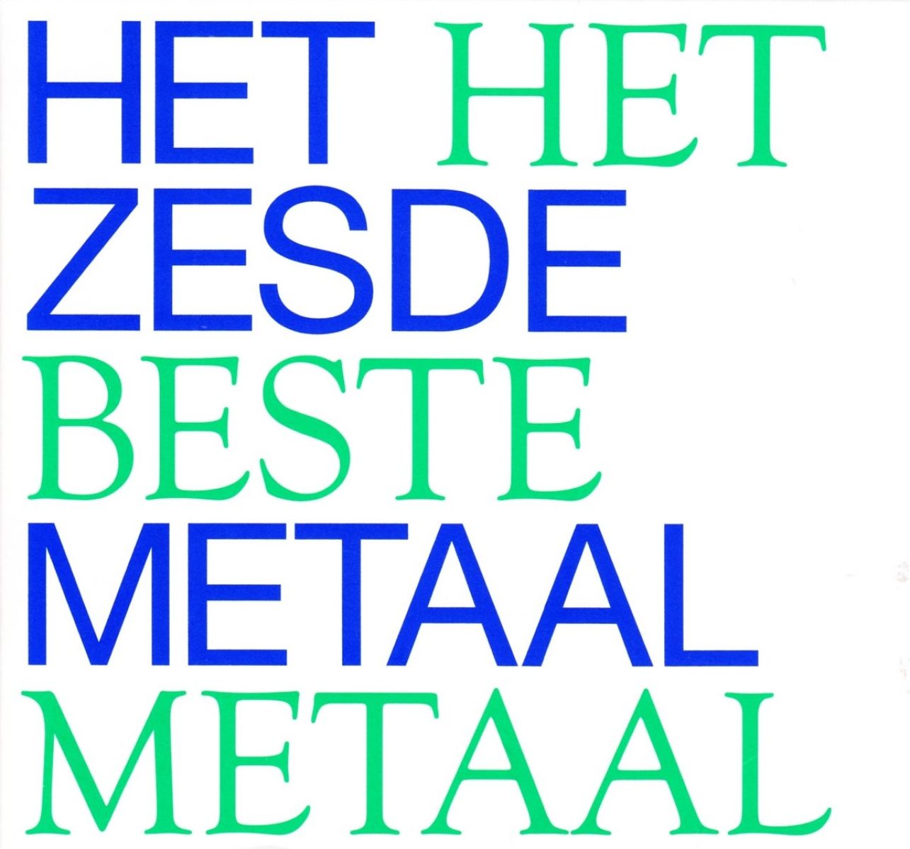 Afbeelding van Het Zesde Metaal - Het Beste Metaal