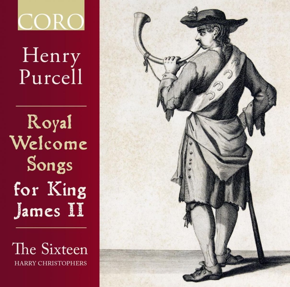 The Sixteen, Harry Christophers - Purcell: Royal Welcome Songs For King James II