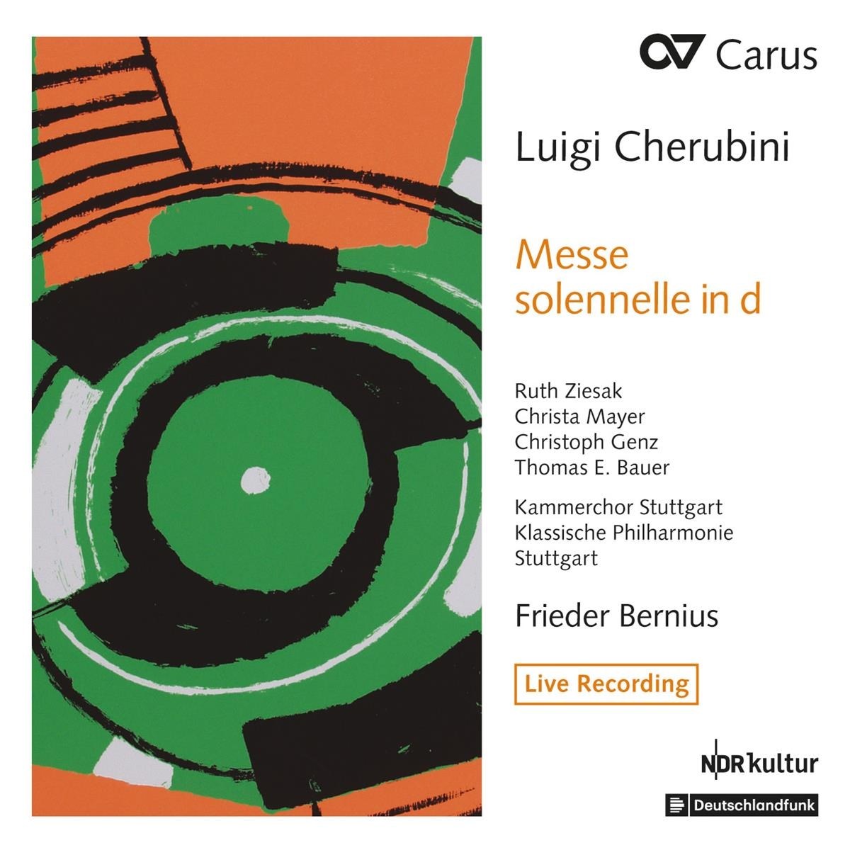 Ruth Ziesak, Christa Mayer, Christoph Genz, Thomas E. Bauer, Kammerchor Stuttgart, Klassische Philharmonie Stuttgart, Frieder Bernius - Cherubini: Messe Solenelle No. 2 In D Minor