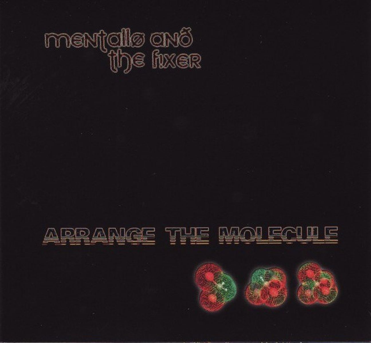 Afbeelding van Mentallo & The Fixer - Arrange The Molecule