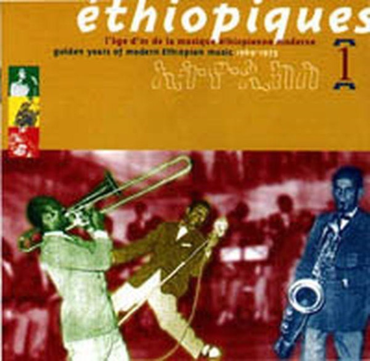 Afbeelding van Various Artists - Éthiopiques 1 - Golden Years Of Modern Ethiopian Music 1969-1975