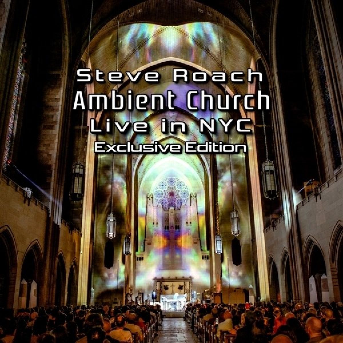 Steve Roach - Ambient Church - New York City
