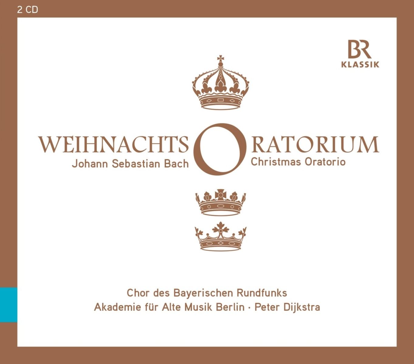 Chor Des Bayerischen Rundfunks, Akademie Für Alte Musik Berlin, Peter Dijkstra - J.S. Bach: Weihnachts Oratorium