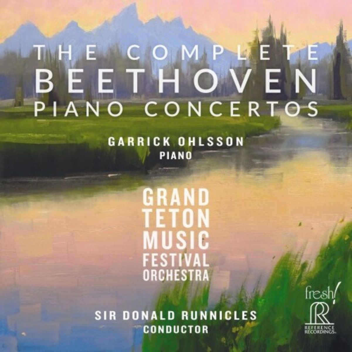 Garrick Ohlsson, Grand Teton Music Festival Orchestra - The Complete Beethoven Piano Concertos