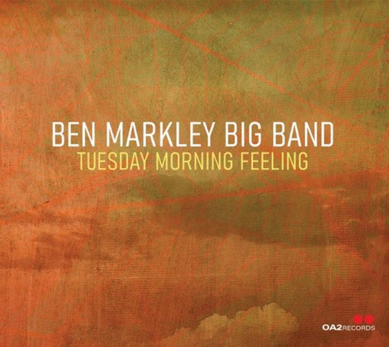 Ben Markley - Tuesday Morning Feeling