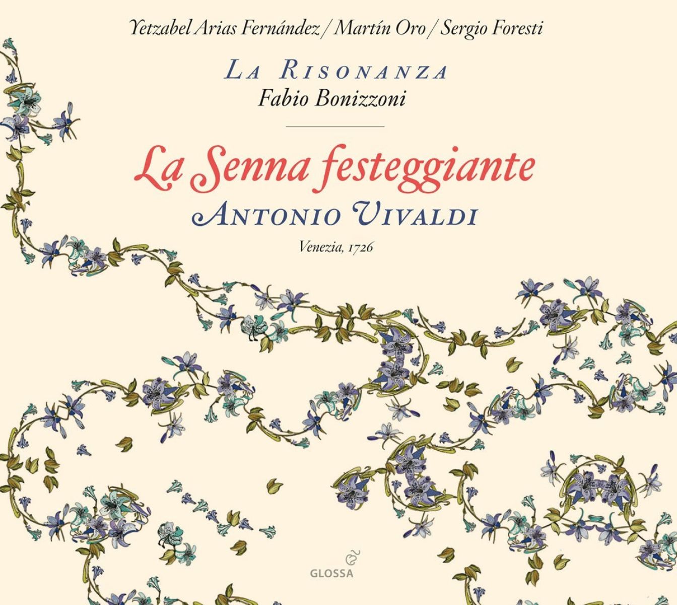 Afbeelding van Yetzabel Arias Fernández, Martin Oro, Sergio Foresti, La Risonanza, Fabio Bonizzoni - Vivaldi: La Senna Festeggiante