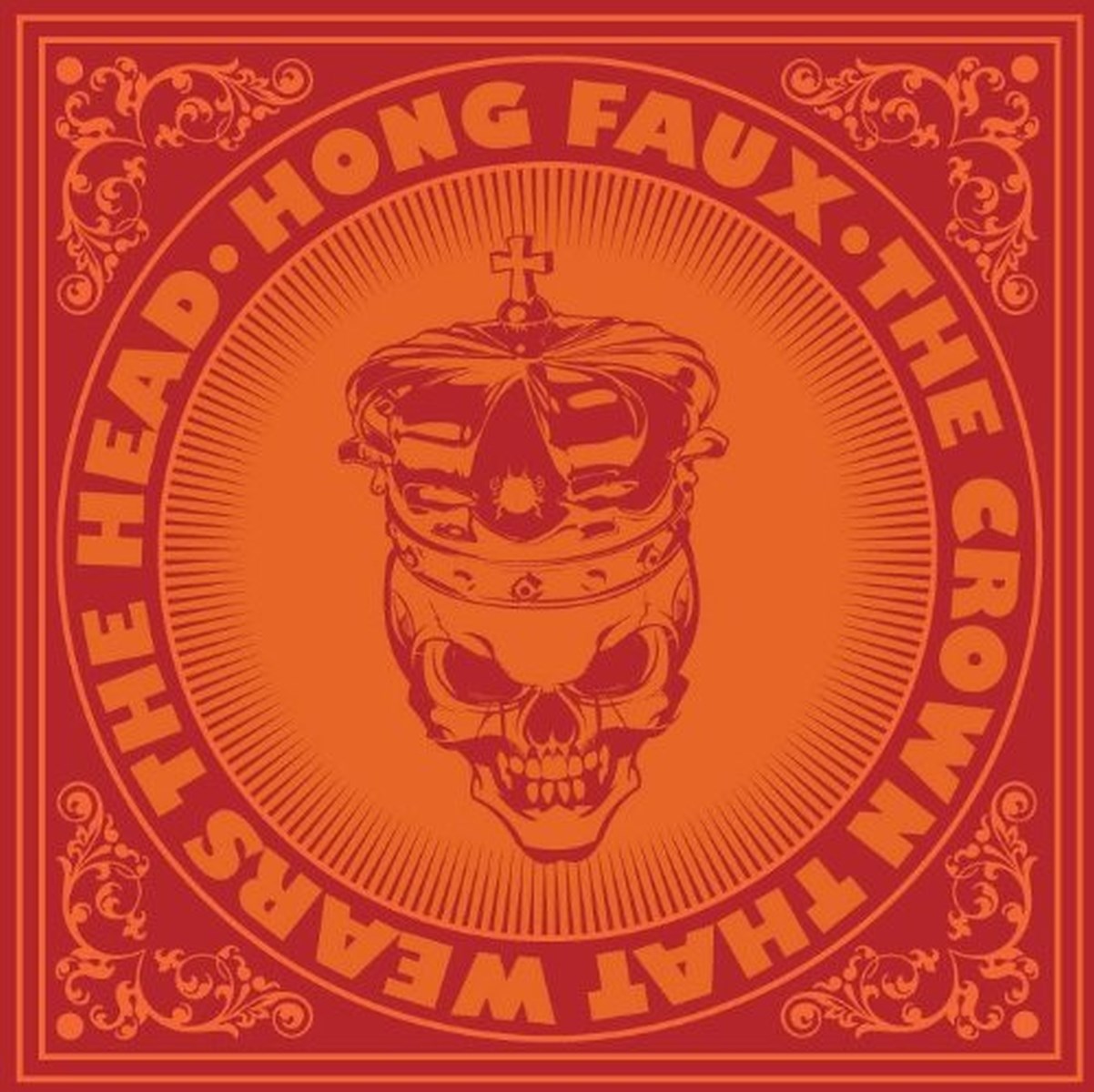 Afbeelding van Hong Faux - The Crown That Wears The Head