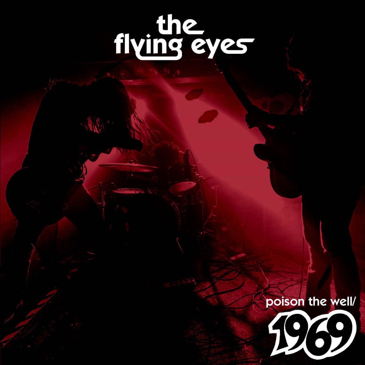 Flying Eyes - Poison The Well/1969