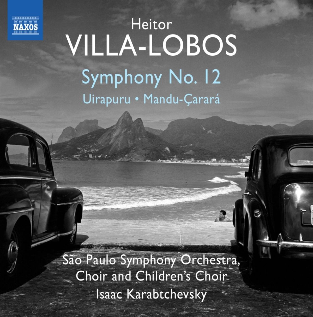 Afbeelding van São Paulo Symphony Choir And Children's Choir, Isaac Karabtchevsky - Symphony No. 12 | Uirapuru | Mandu-Çarará