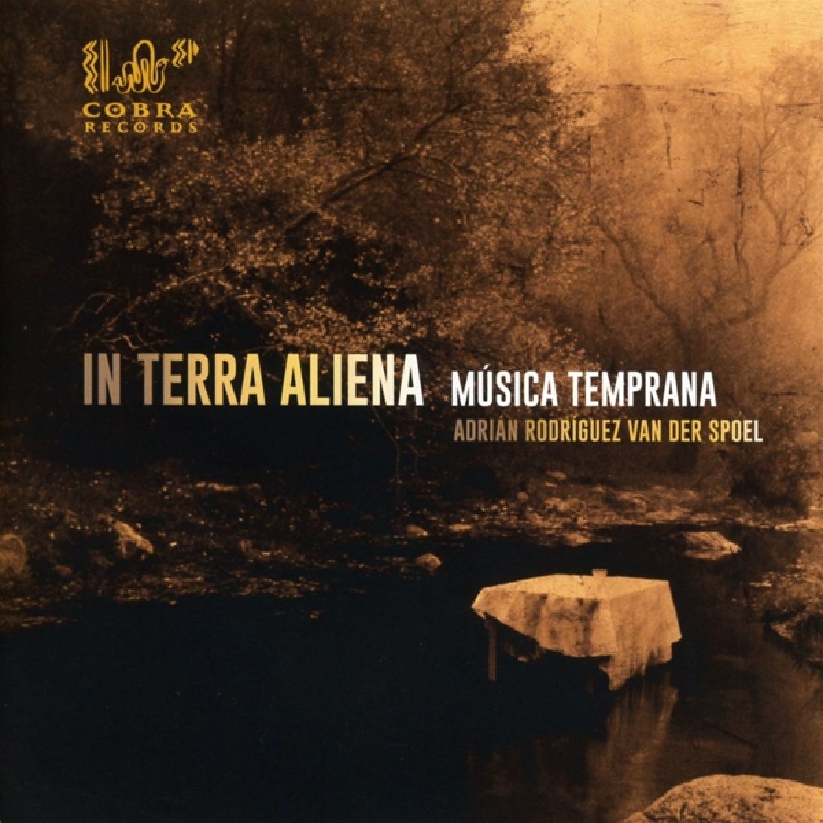 Afbeelding van Adrian Rodriguez Van Der Spoel - In Terra Aliena | Musica Temprana