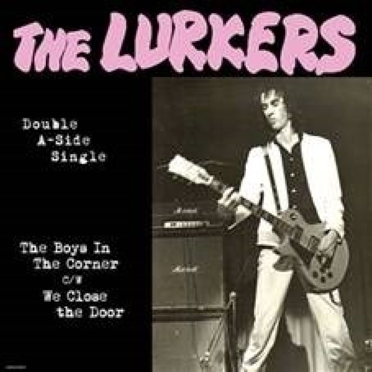 Lurkers - The Boys In The Corner c/w We Close The Door
