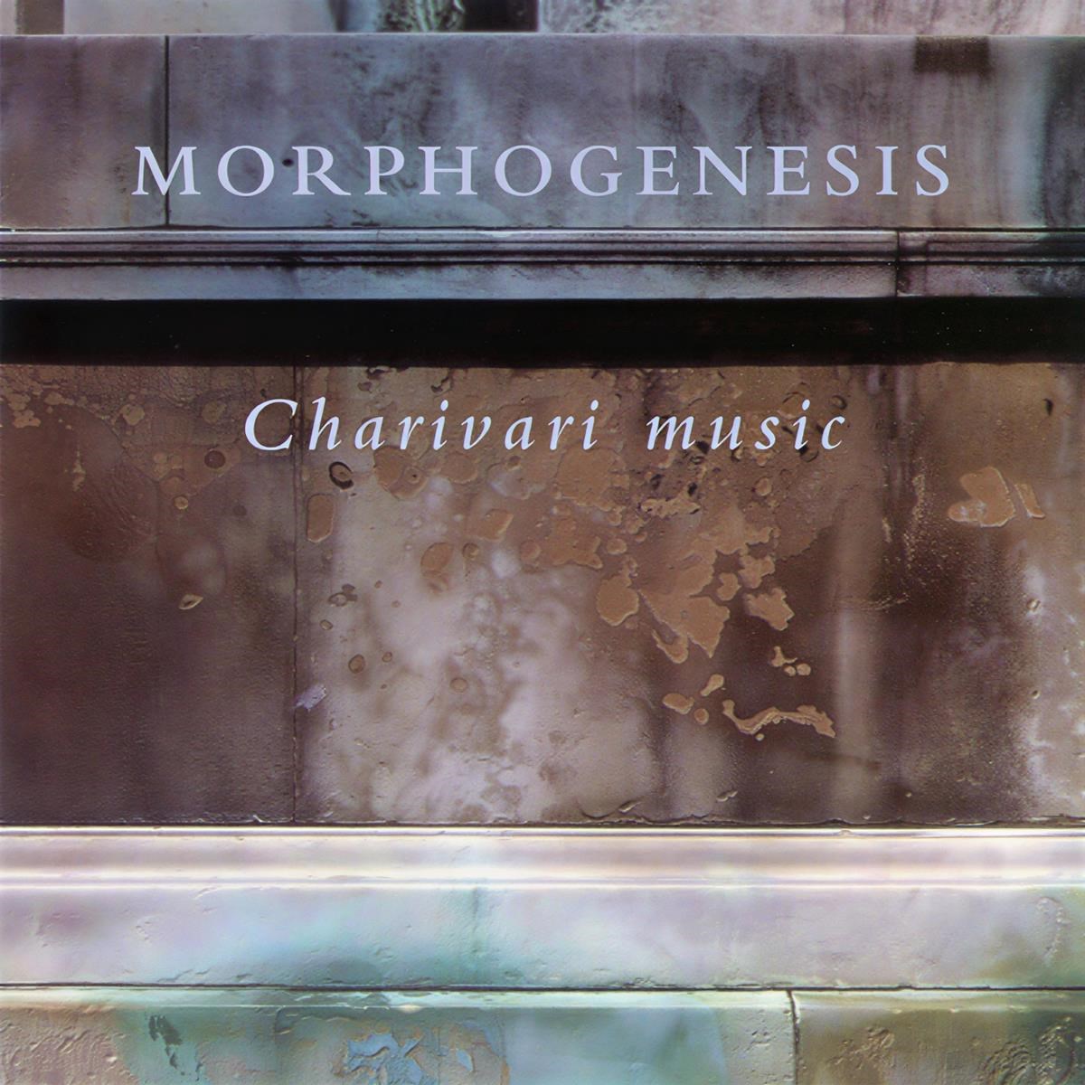 Afbeelding van Morphogenesis - Charivari Music