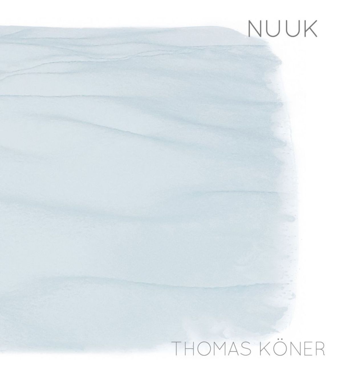 Thomas Köner - Nuuk