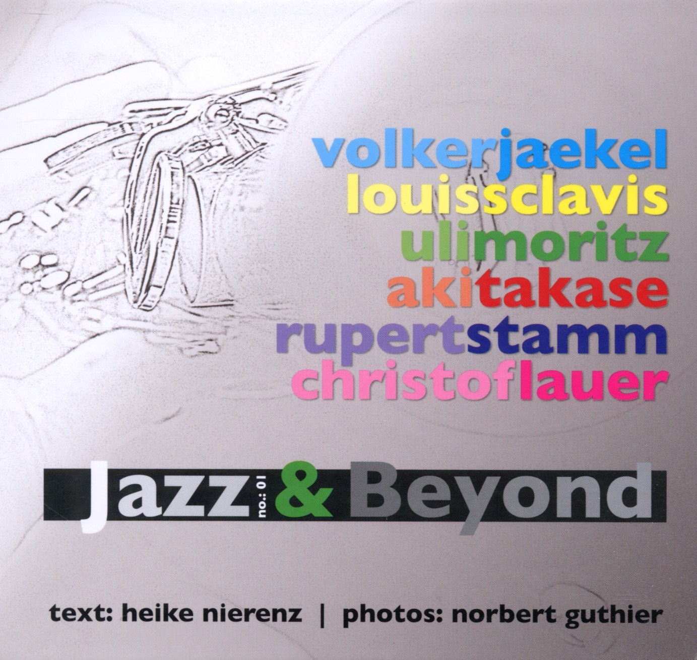 Afbeelding van Volker Jaekel, Louis Sclavis, Uli Moritz, Aki Takase, Rupert Stamm, Christof Lauer - Jazz & Beyond