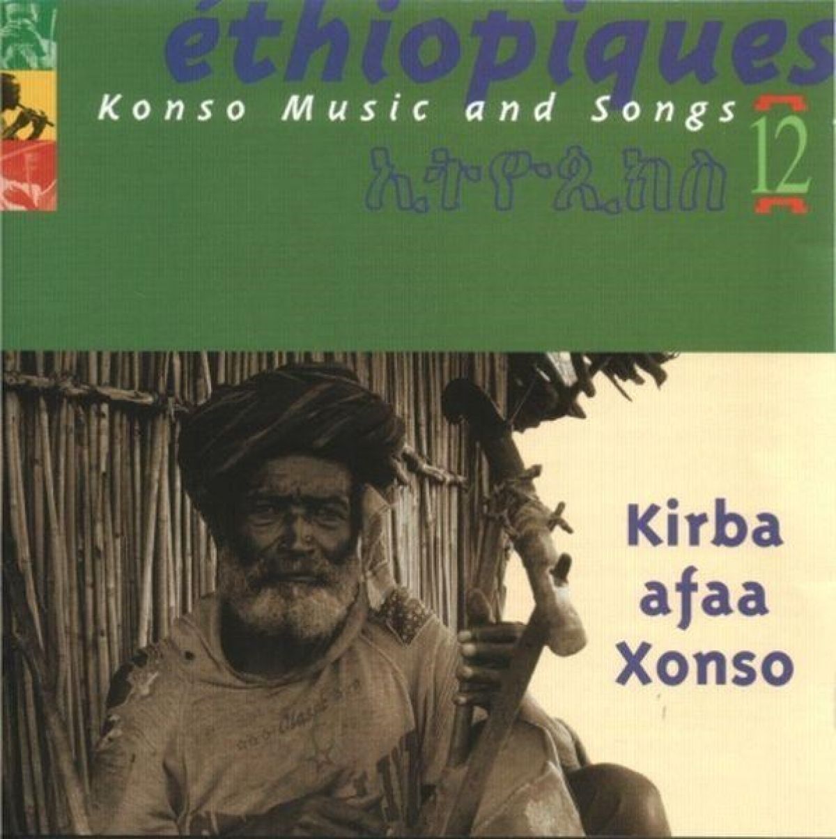 Various Artists - Éthiopiques 12: Konso Music And Songs - Kirba Afaa Xonso