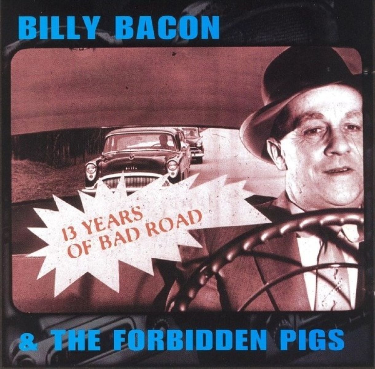 Afbeelding van 13 Years Of Bad Road
