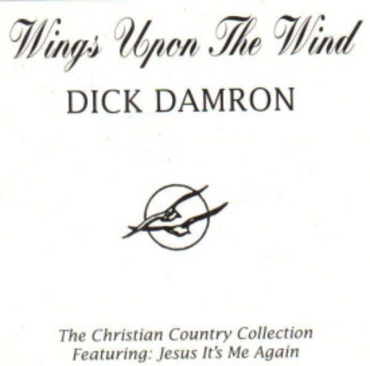Dick Damron - Wings Upon The Wind