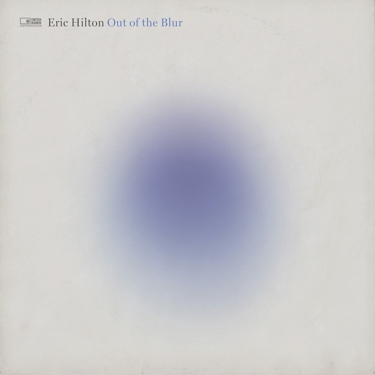 Afbeelding van Eric Hilton - Out Of The Blur