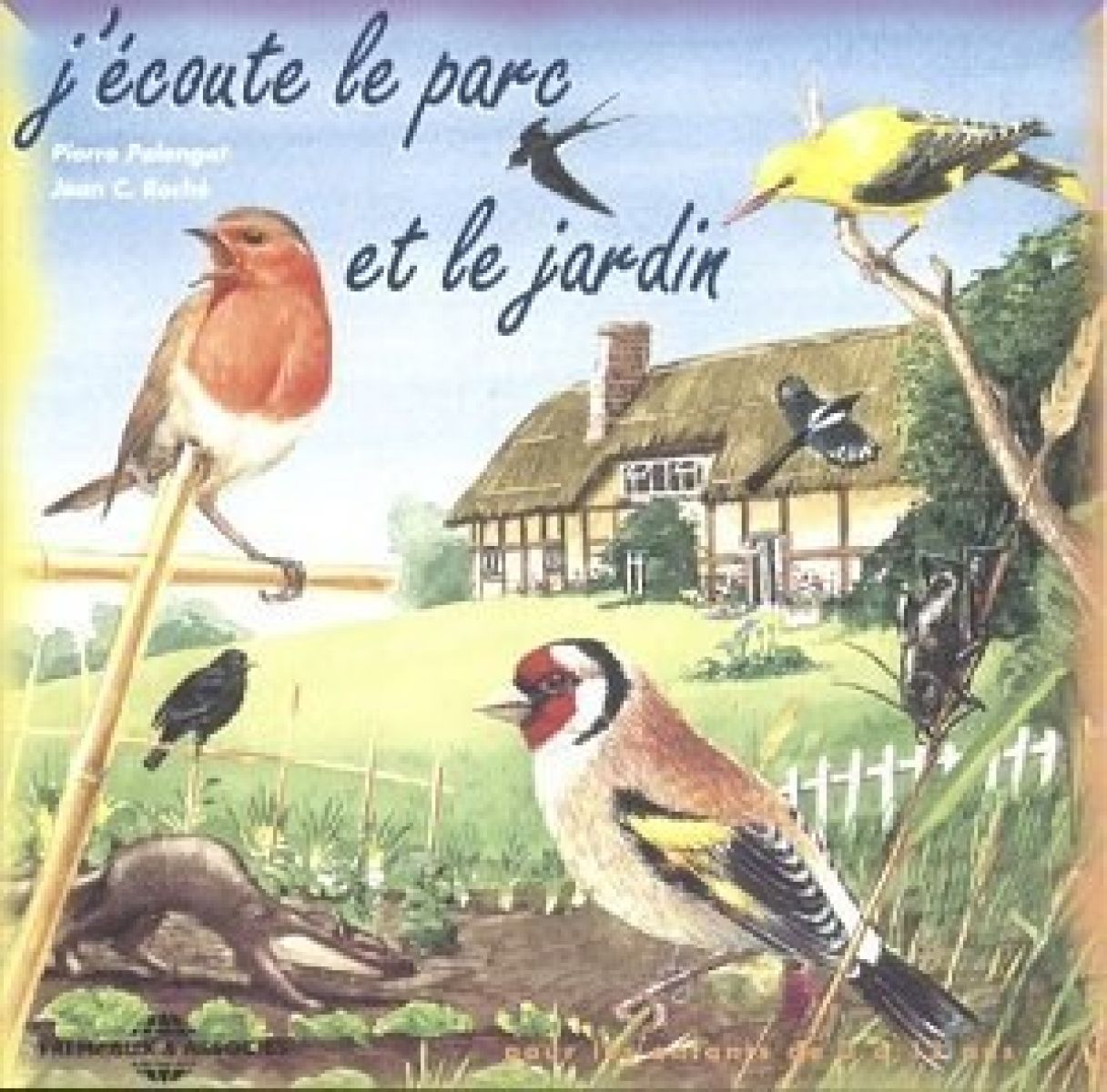 Afbeelding van Pierre Palengat & Jean C. Roché - J'écoute Le Parc Et Le Jardin