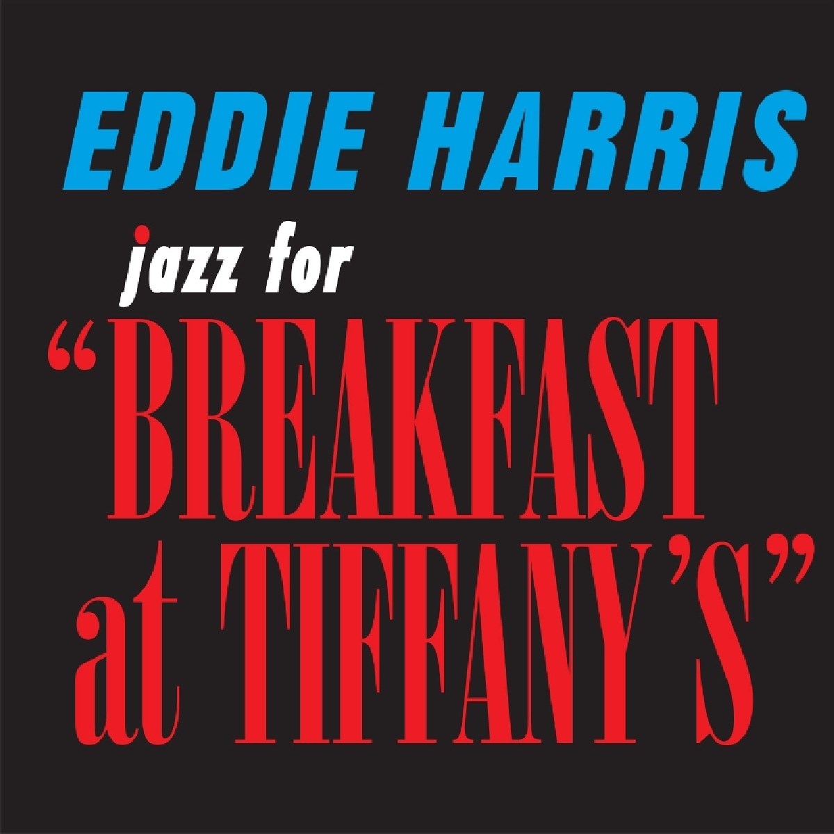 Afbeelding van Eddie Harris - Jazz For "Breakfast At Tiffany's"