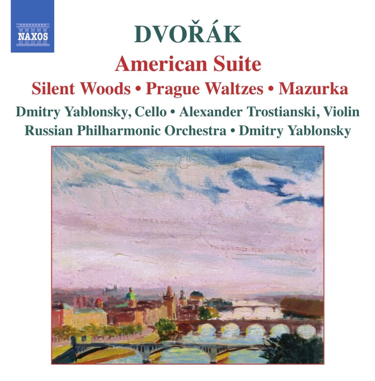 Afbeelding van Alexander Trostianski, Russian Philharmonic Orchestra, Dmitry Yablonsky - Dvořák: American Suite | Silent Woods | Prague Waltzes | Mazurka