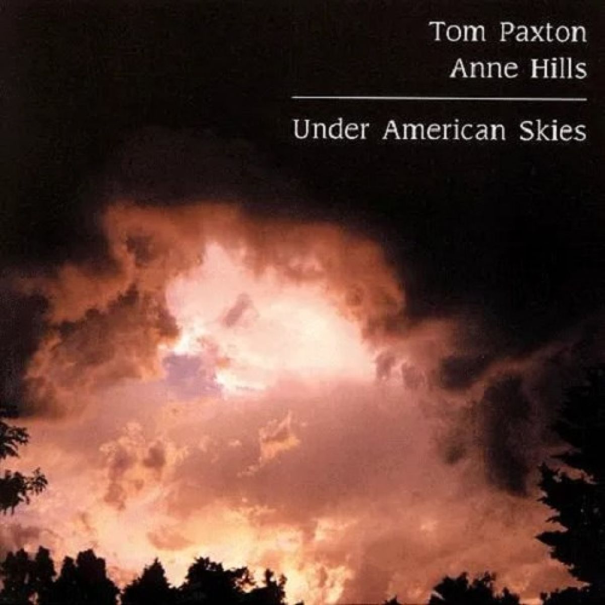 Tom Paxton & Anne Hills - Under American Skies