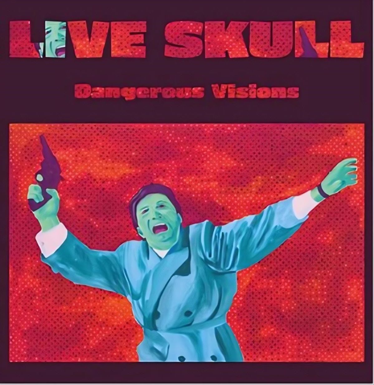 Afbeelding van Live Skull - Dangerous Visions