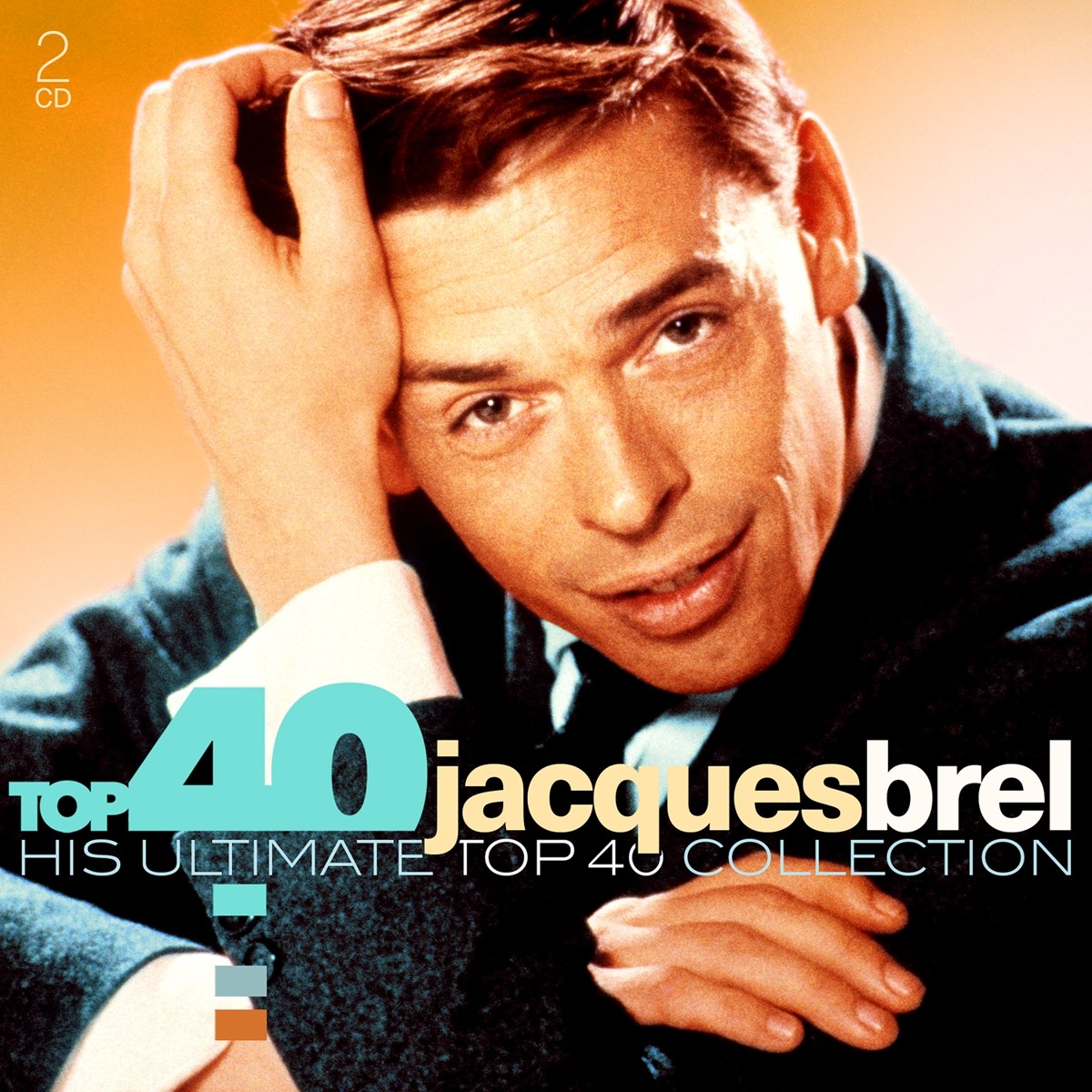 Jacques Brel - Top 40 -Jacques Brel - His Ultimate Top 40 -Collection