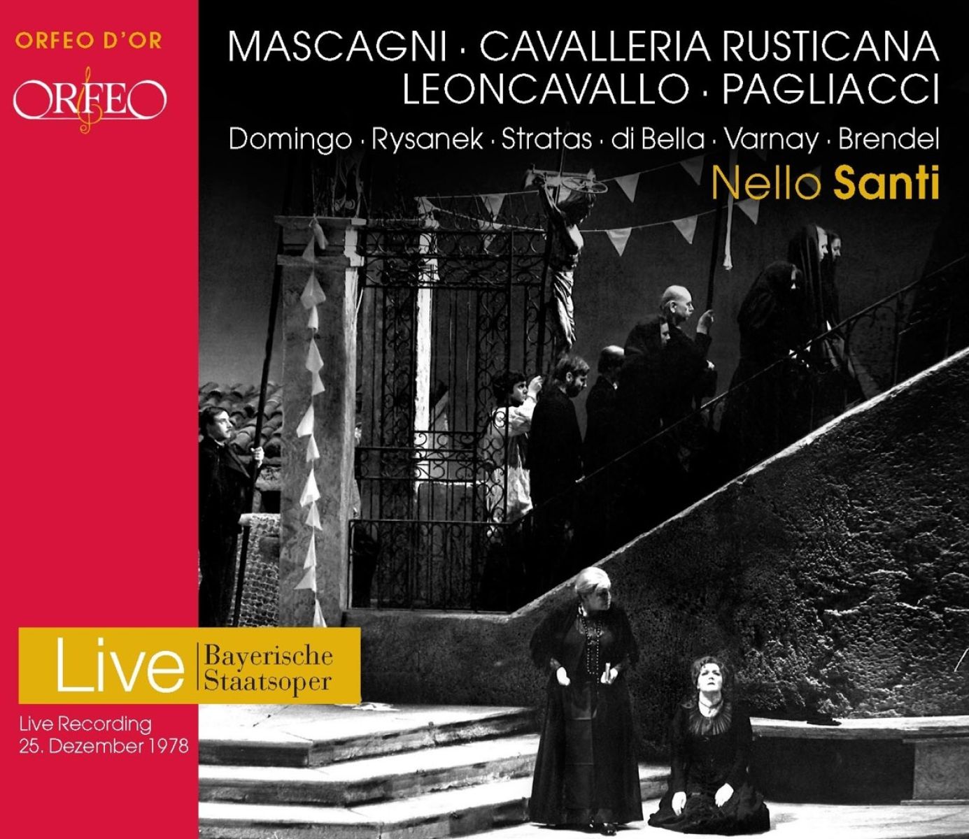 Afbeelding van Plácido Domingo, Leonie Rysanek, Asrid Varnay, Bayerisches Staatsorchester, Nello Santi - Leoncavallo: Pagliacci | Mascagni: Cavalleria Rusticana