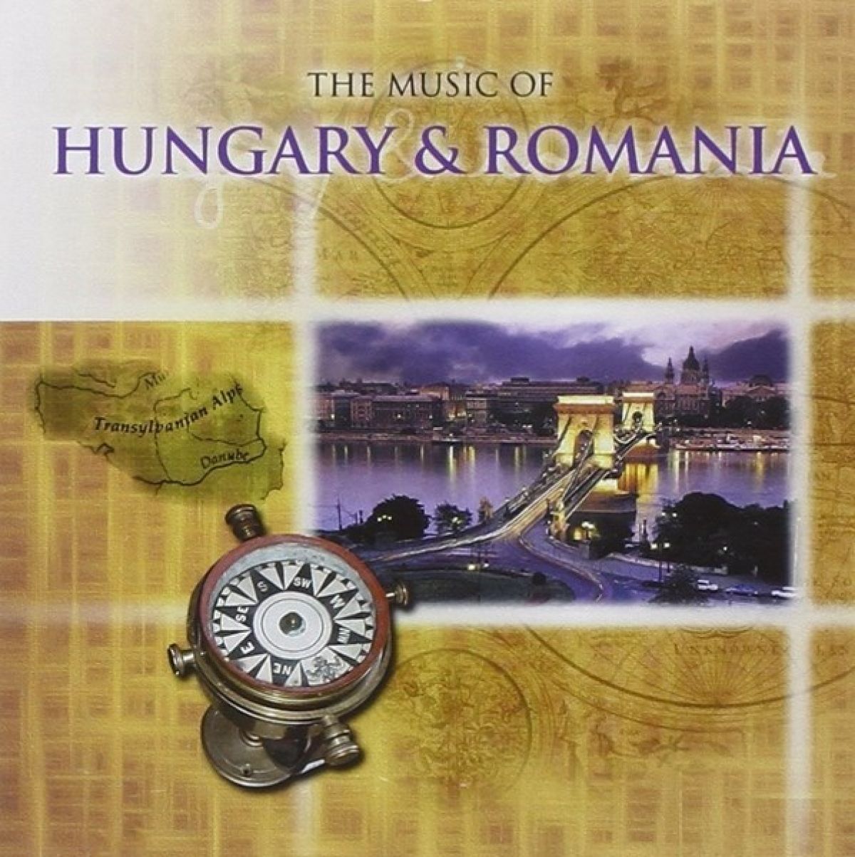 Various Artists - The Music Of Hungary & Romania