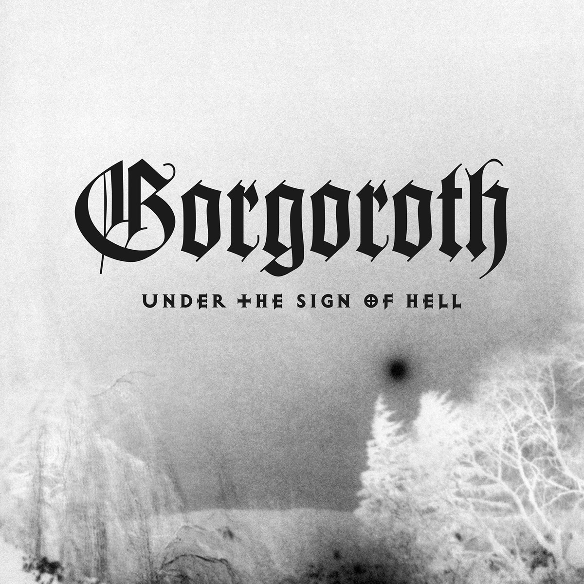 Afbeelding van Gorgoroth - Under The Sign Of Hell