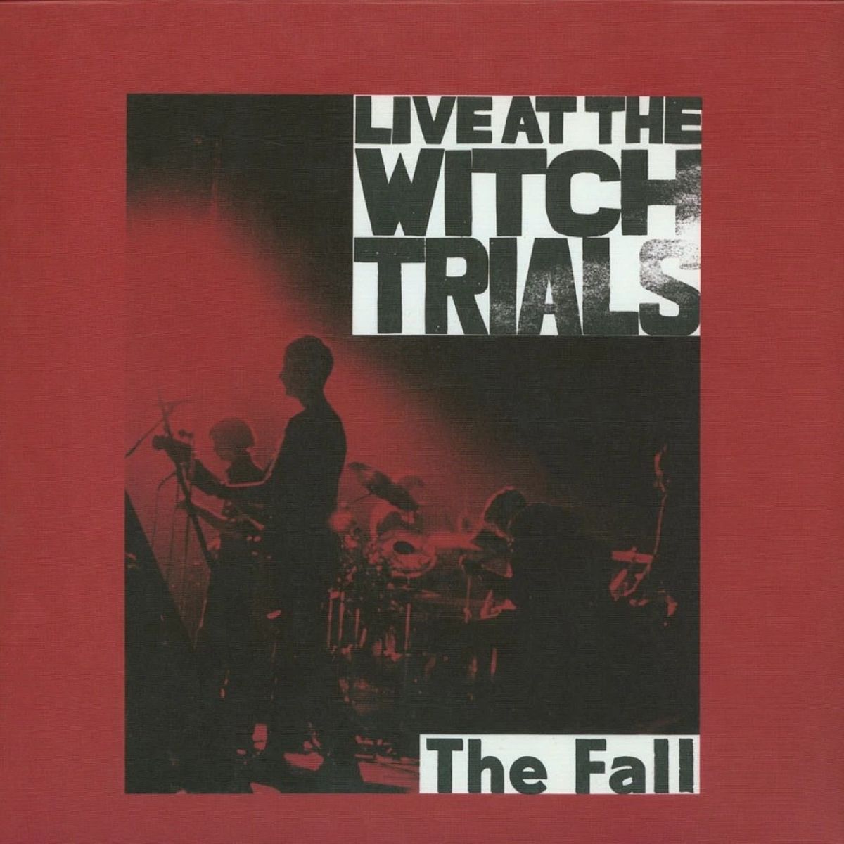 The Fall - Live at the Witch Trials