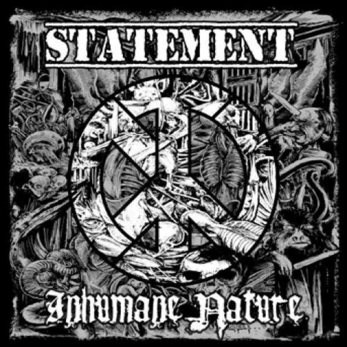 Statement / Inhumane Nature - Only One Thing Cures In/Humanity