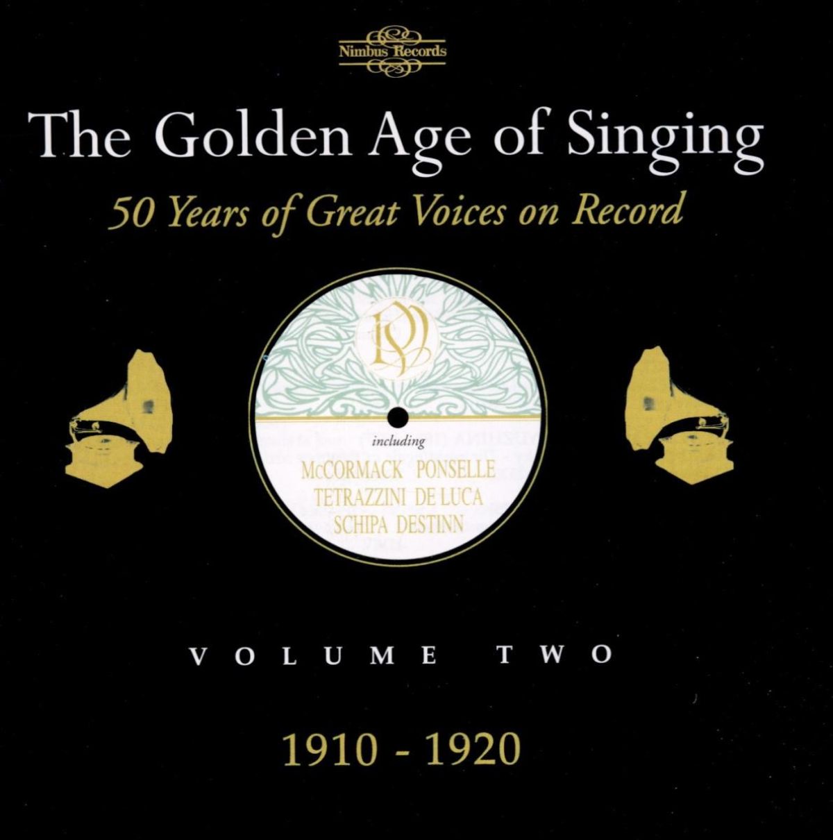Various Artists - The Golden Age Of Singing Volume 2, 1910-1920