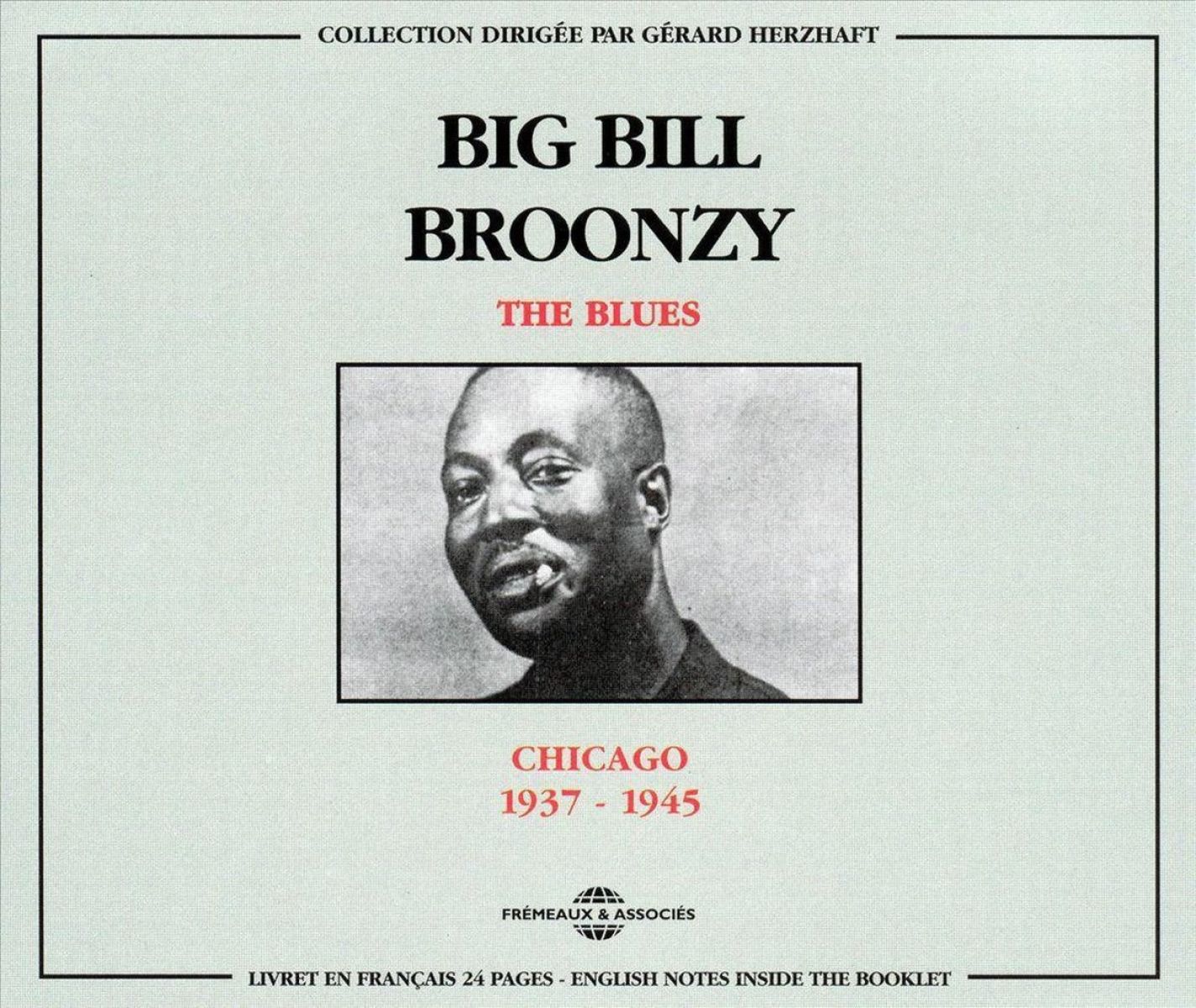 Afbeelding van Big Bill Broonzy - The Blues Chicago 1937-1945