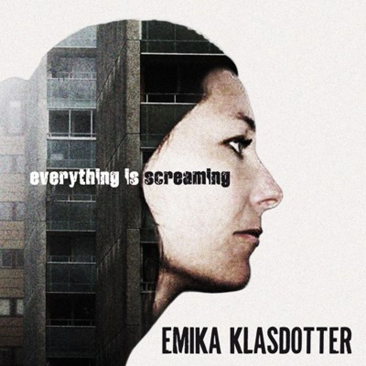 Afbeelding van Emika Klasdotter - Everything Is Screaming