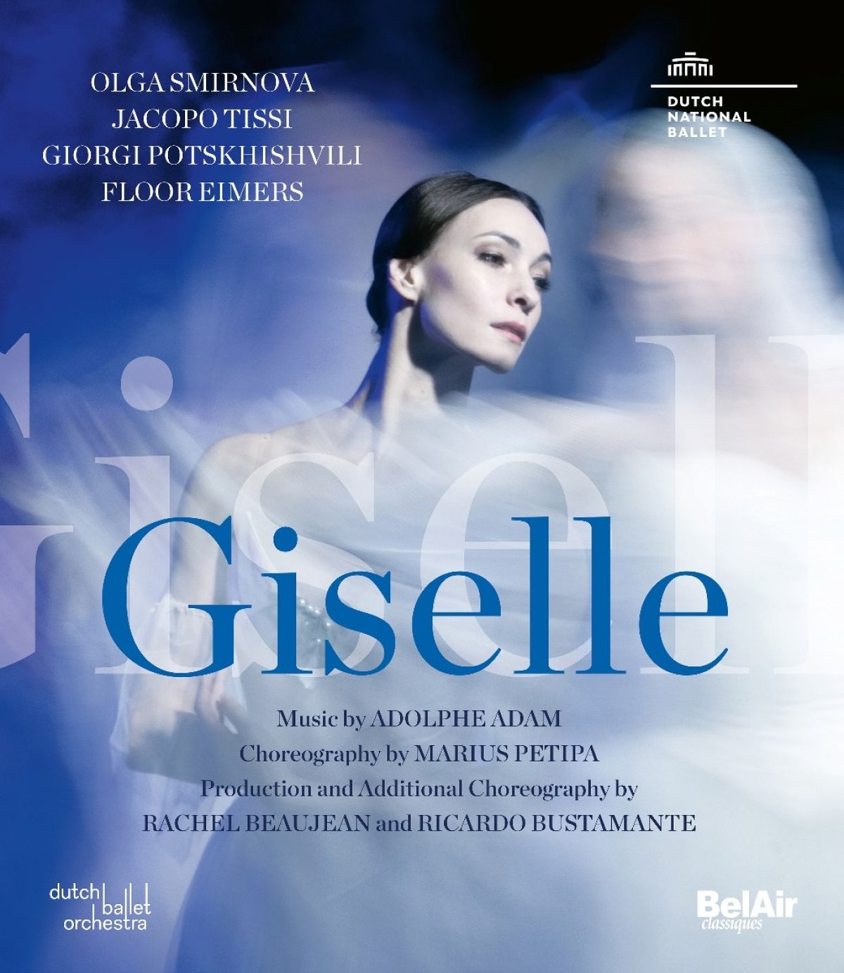 Dutch Ballet Orchestra, Dutch National Ballet, Olga Smirnova, Rachel Beaujean, Ted Brandsen - Adolphe Adam: Giselle
