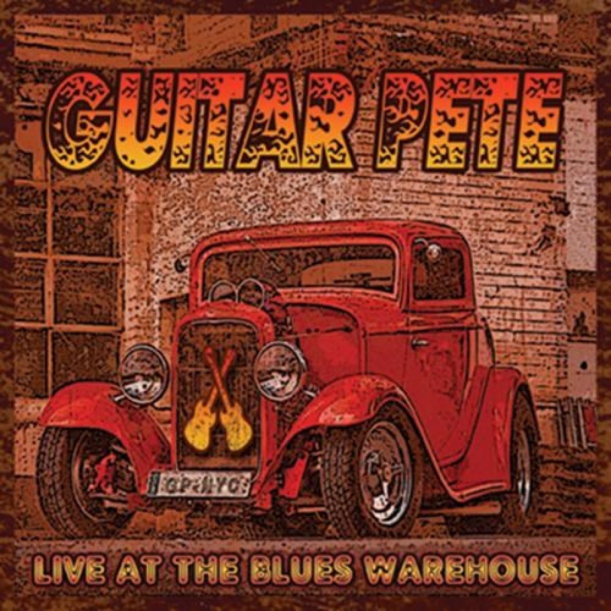 Afbeelding van Guitar Pete - Live At The Blues Warehouse