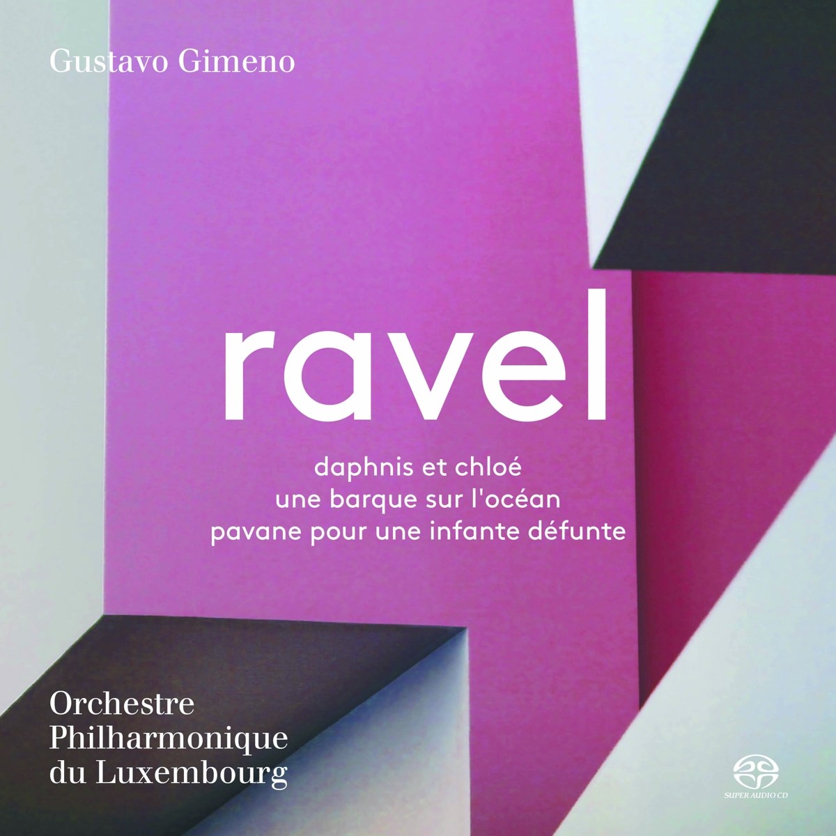 Afbeelding van Orchestre Philharmonique du Luxembourg, Gustavo Gimeno - Ravel: Daphnis et Chloé
