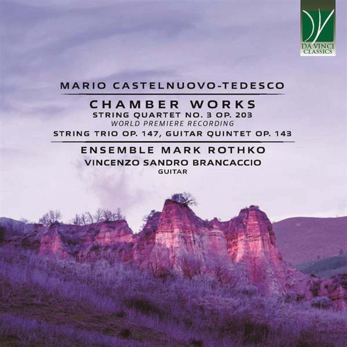 Afbeelding van Ensemble Mark Rothko, Vincenzo Sandro Brancaccio - Mario Castelnuovo-Tedesco: Chamber Works