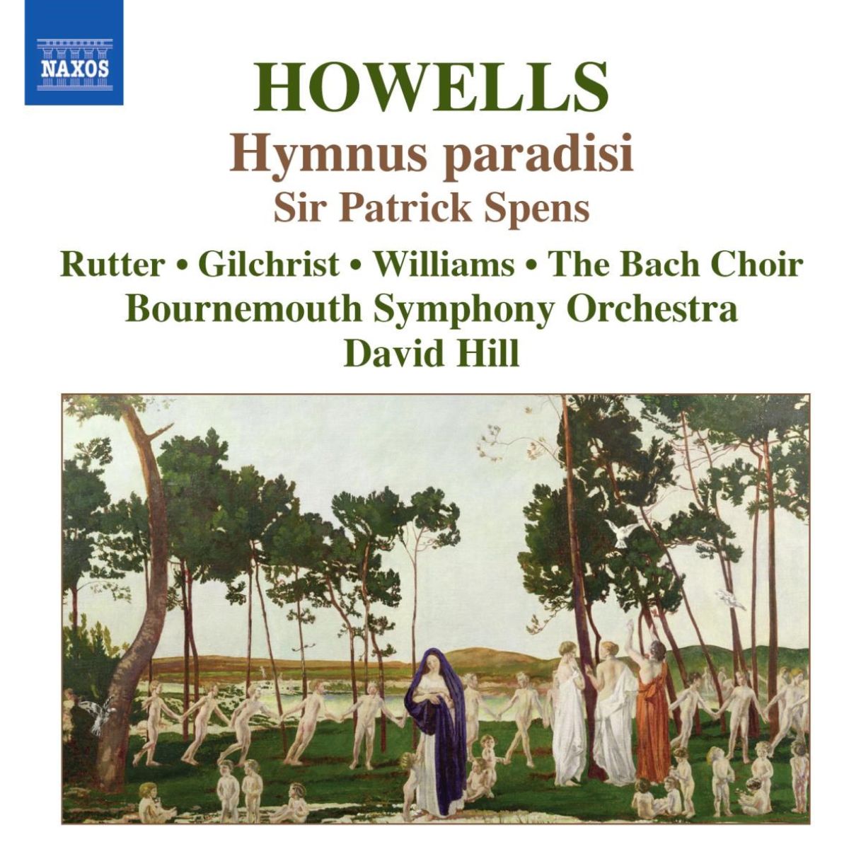 Afbeelding van Bach Choir, Bournemouth Symphony Orchestra, David Hill - Howells: Hymnus Paradisi