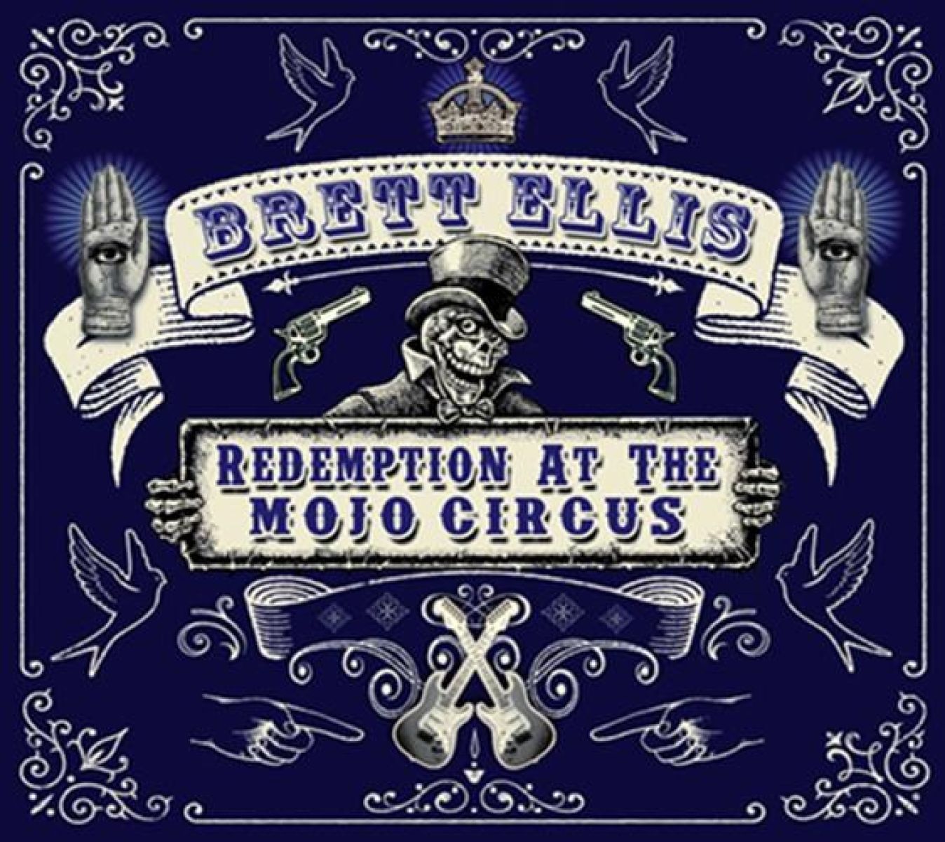 Brett Ellis - Redemption At The Mojo Circus