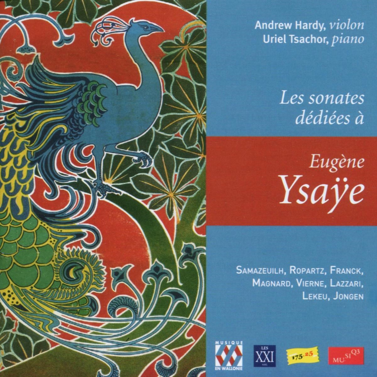 Andrew Hardy & Uriel Tsachor - Les Sonates Dediees A Eugène Ysaÿe