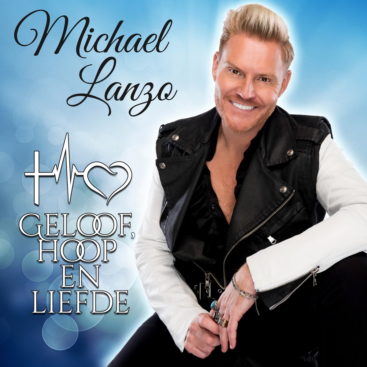 Afbeelding van Michael Lanzo - Geloof, Hoop En Liefde
