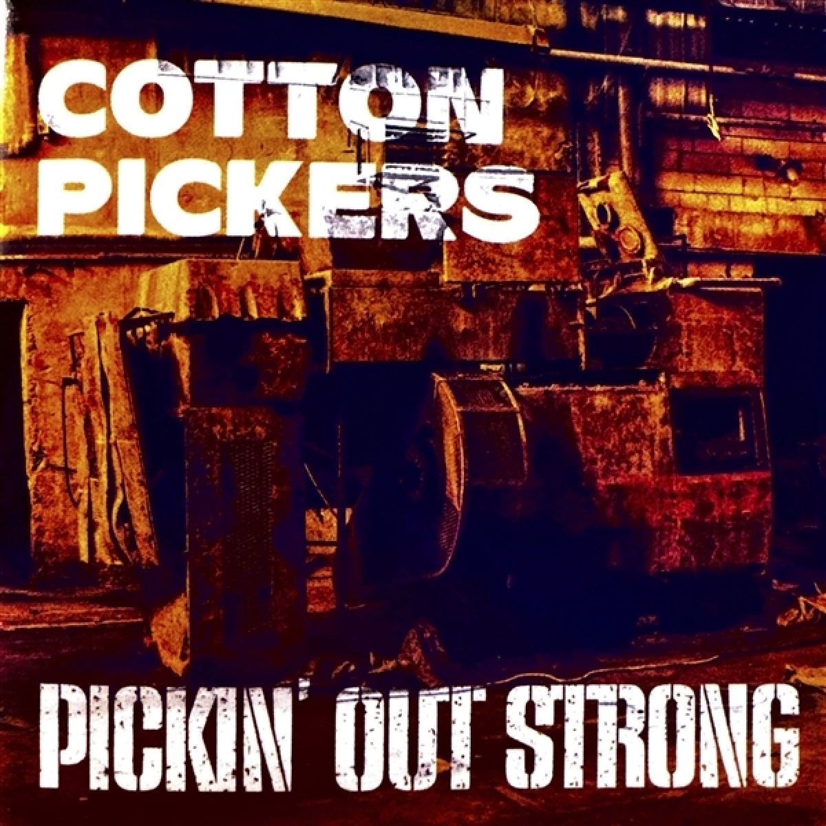 Afbeelding van Cotton Pickers - Pickin' Out Strong