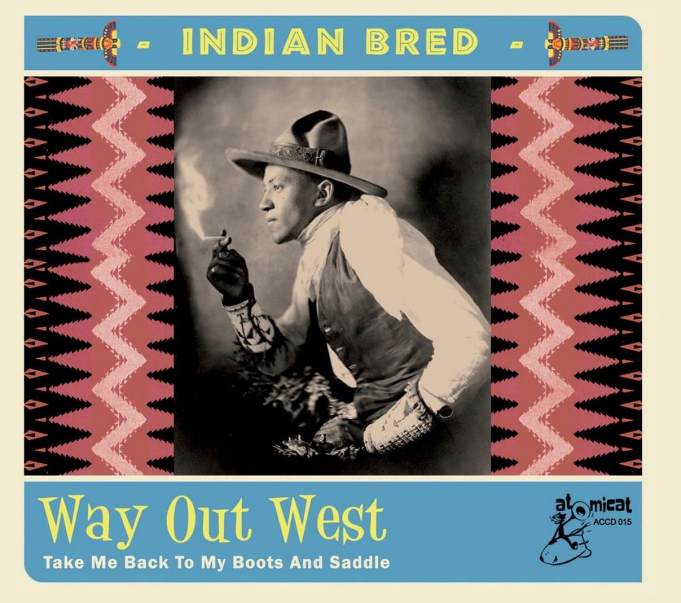 Afbeelding van Various Artists - Indian Bred - Way Out West (Take Me Back To My Boots And Saddle)