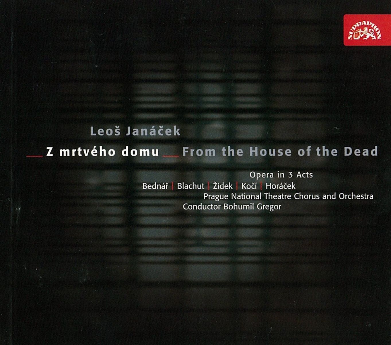 Afbeelding van Prague National Theatre Chorus And Orchestra, Bohumil Gregor - Janácek: From The House Of The Dead